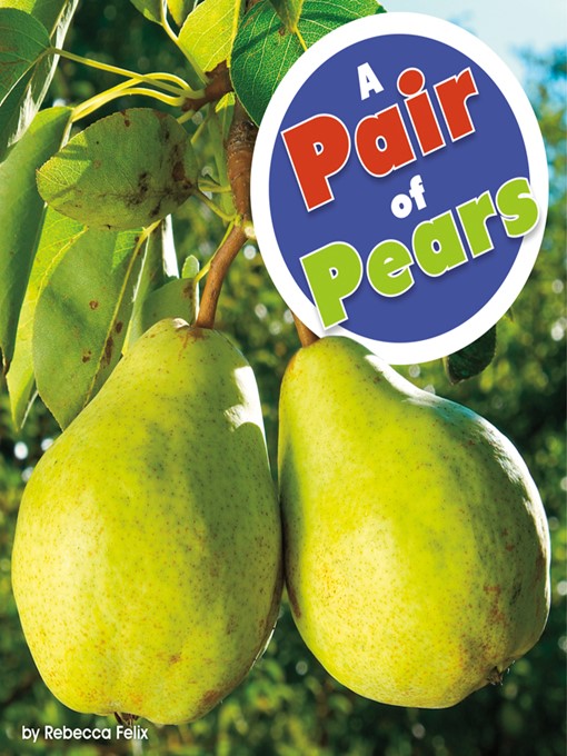 Title details for A Pair of Pears by Rebecca Felix - Available